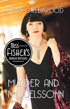 Murder and Mendelssohn (Phryne Fisher #20)