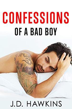 Confessions of a Bad Boy (Bad Boy #1)