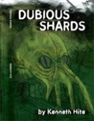 Dubious Shards by Kenneth Hite