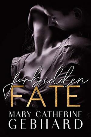Forbidden Fate (Crowne Point) (Crowne Point #3)