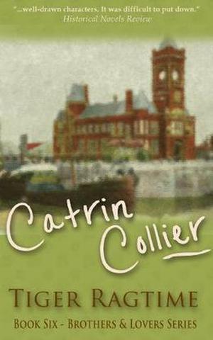 Tiger Ragtime by Catrin Collier