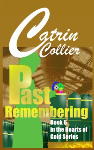 Past Remembering (Hearts of Gold #6)