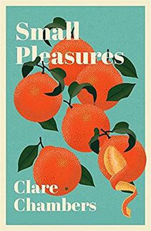 Small Pleasures by Clare Chambers