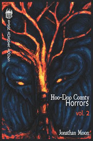 Hoo-Doo County Horrors 2 by Jonathan Moon