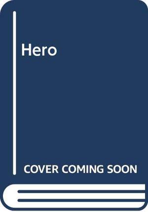 Hero by Daniel R. Kerns, Jacqueline Lichtenberg