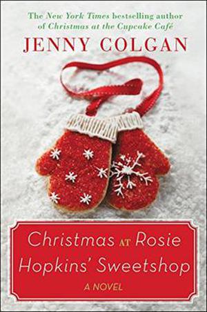 Christmas at Rosie Hopkins' Sweetshop by Jenny Colgan