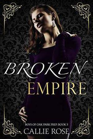 Broken Empire (Boys of Oak Park Prep #3)