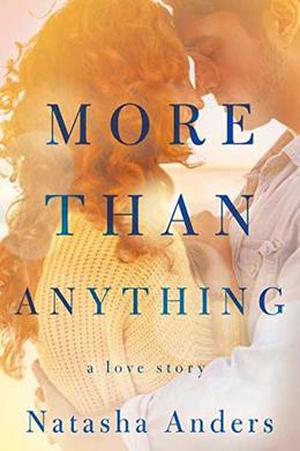 More Than Anything by Natasha Anders