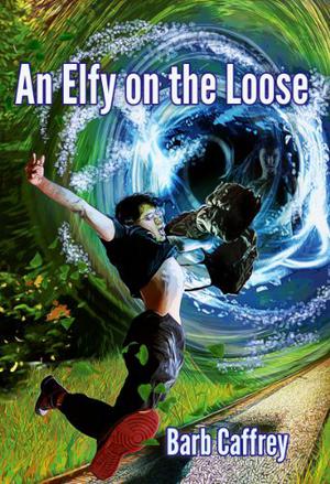 An Elfy on the Loose by Barb Caffrey
