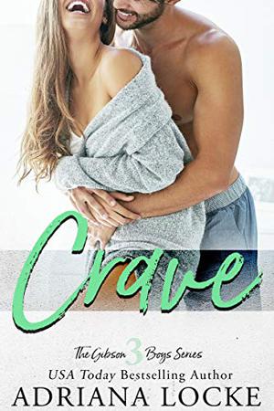 Crave (The Gibson Boys #3)