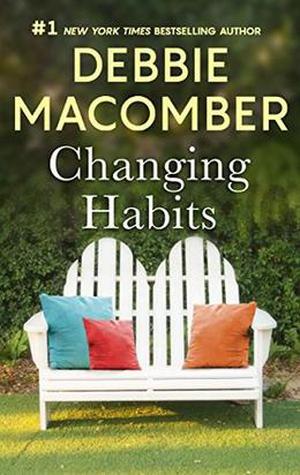 Changing Habits by Debbie Macomber