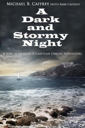 A Dark and Stormy Night (Adventures of Joey Maverick #1)