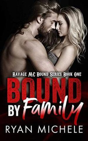 Bound by Family (Ravage MC Bound #1)