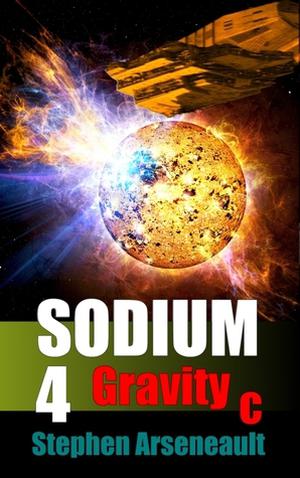 Gravity c (SODIUM #4 Part 3)