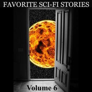 Favorite Science Fiction Stories, Volume 6 by Jim Roberts, Cindy Hardin Killavey, H.L. Gold