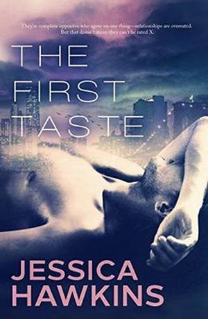The First Taste by Jessica Hawkins