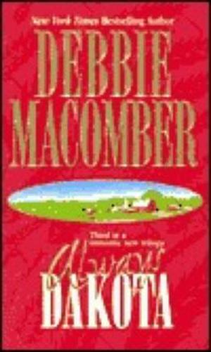 Always Dakota by Debbie Macomber