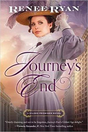 Journey's End  (Gilded Promises) by Renee Ryan