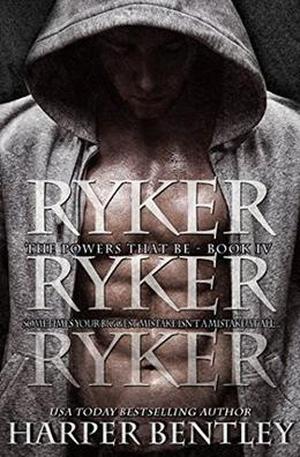 Ryker (The Powers That Be #4)
