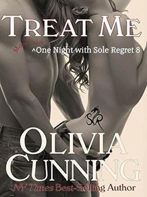 Treat Me (One Night with Sole Regret #8)