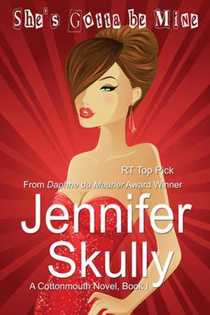 She's Gotta Be Mine by Jennifer Skully