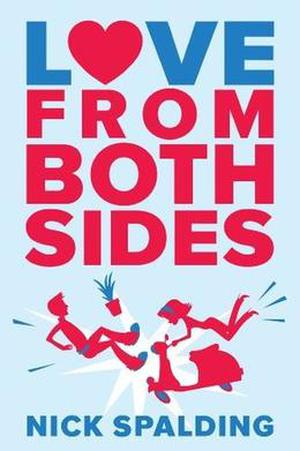 Love...From Both Sides by Nick Spalding