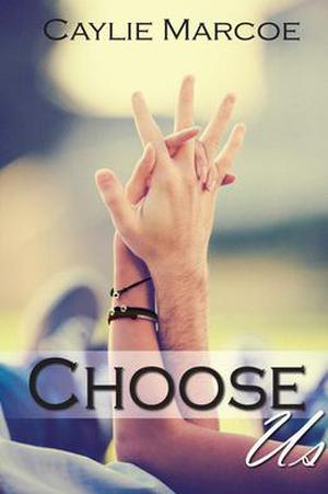 Choose Us (Choose Us #1)