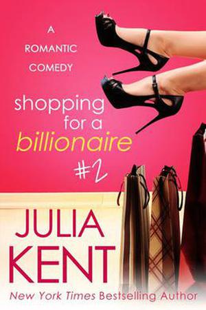 Shopping for a Billionaire (Shopping for a Billionaire #2)