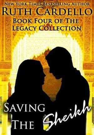 Saving the Sheikh by Ruth Cardello