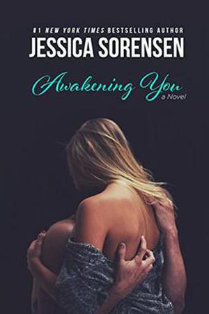 Awakening You by Jessica Sorensen