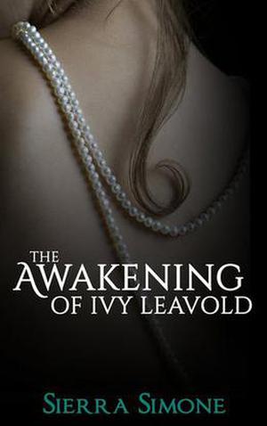 The Awakening of Ivy Leavold (Markham Hall #1)