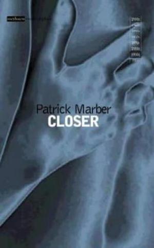 Closer  (Methuen Modern Plays) by Patrick Marber