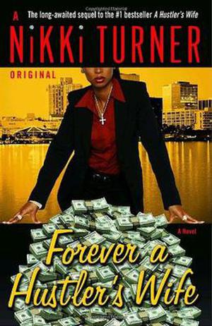 Forever a Hustler's Wife by Nikki Turner