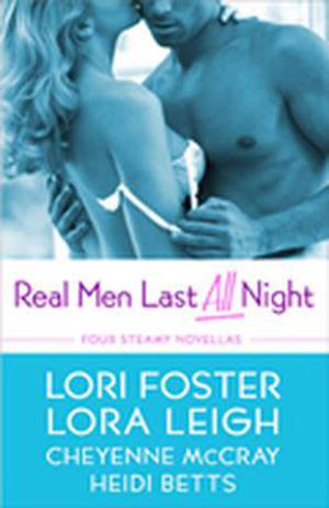 Real Men Last All Night (Wounded Warriors #1)