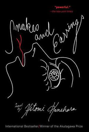 Snakes and Earrings by Hitomi Kanehara, David James Karashima