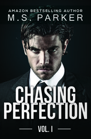 Chasing Perfection: Vol. I (Chasing Perfection #1)
