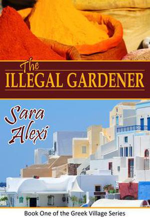 The Illegal Gardener by Sara Alexi