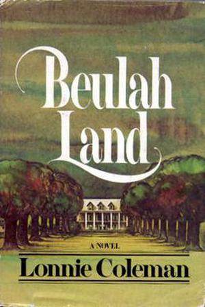 Beulah Land by Lonnie Coleman