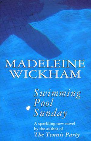 Swimming Pool Sunday by Madeleine Wickham