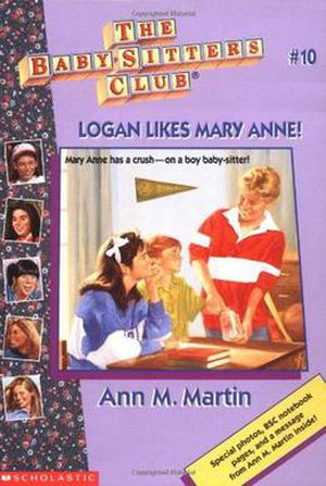 Logan Likes Mary Anne! (The Baby-Sitters Club #10)