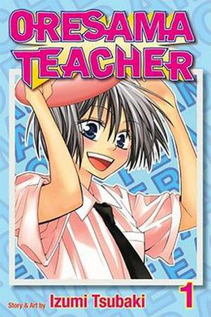Oresama Teacher , Vol. 1 (Oresama Teacher #1)