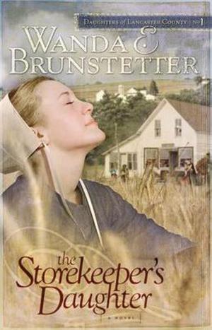 The Storekeeper's Daughter (Daughters of Lancaster County #1)
