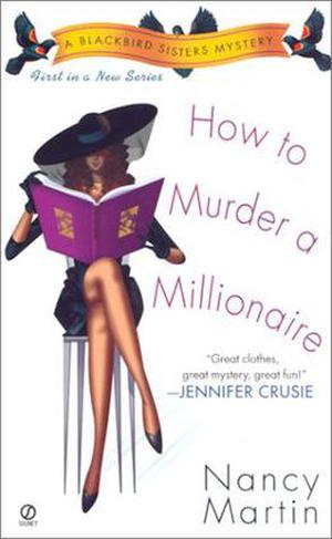 How to Murder a Millionaire (Blackbird Sisters Mystery #1)