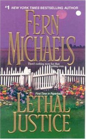 Lethal Justice by Fern Michaels