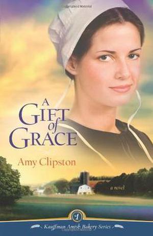 A Gift of Grace (Kauffman Amish Bakery #1)