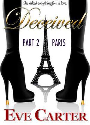 Deceived - Part 2 Paris (Deceived #2)