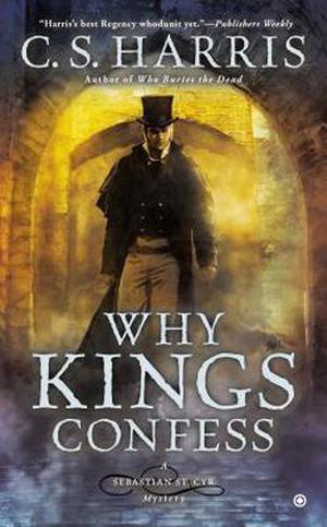 Why Kings Confess (Sebastian St. Cyr #9)