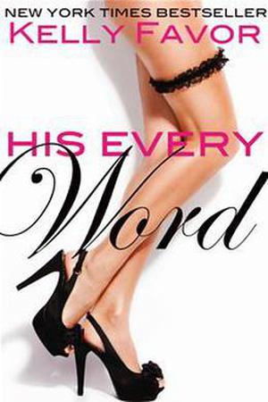 His Every Word (For His Pleasure #11)