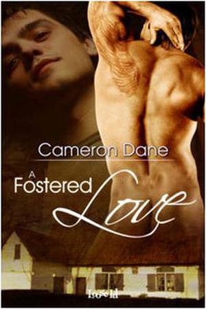 A Fostered Love by Cameron Dane