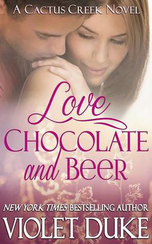 Love, Chocolate, and Beer (Cactus Creek #1)